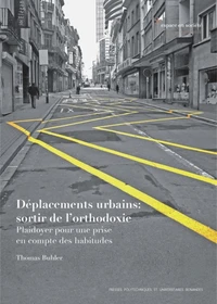 Déplacements urbains : sortir de l'orthodoxie