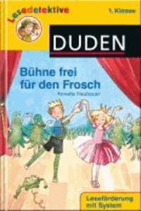 Bühne frei für den Frosch (1. Klasse).