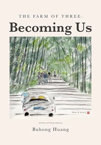 The Farm of Three: Becoming Us