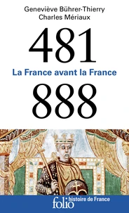 La France avant la France (481-888)