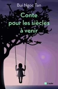 Conte pour les siècles à venir