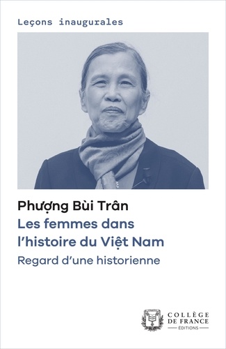 Les femmes dans l'histoire du Viêt Nam. Regard d'une historienne