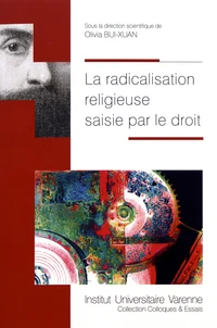 La radicalisation religieuse saisie par le droit