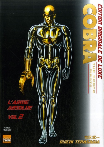 Buichi Terasawa - Cobra The Space Pirate Tome 2 : L'arme absolue - Edition originale de luxe.