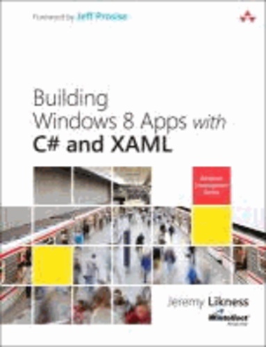 Building Windows 8 Apps with C# and XAML.