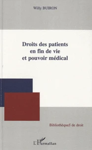 Droits des patients en fin de vie et pouvoir médical