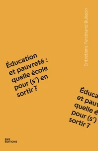 Education et pauvreté : quelle école pour (s') en sortir ?