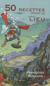 50 recettes pour le Lieu
