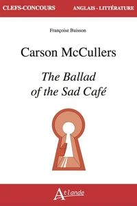 Carson McCullers, The Ballad of the Sad Café