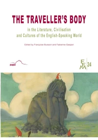 The Traveller's Body in the Literature, Civilisation and Cultures of the English-Speaking World