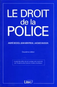 Le Droit De La Police. 2eme Edition 1998