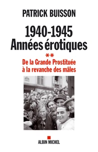 1940-1945, années érotiques