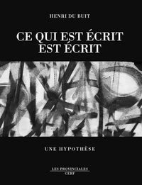 Ce qui est écrit est écrit