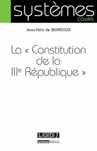 La "Constitution de la IIIe République"
