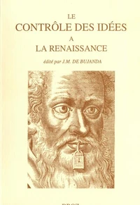 Le contrôle des idées à la Renaissance