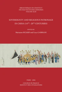 Sovereignty and Religious Patronage in China (14th-20th Centuries)