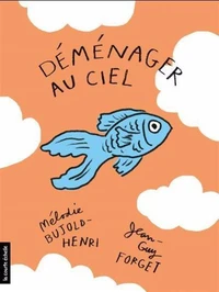 Déménager au ciel