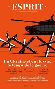 En Ukraine et en Russie, le temps de la guerre