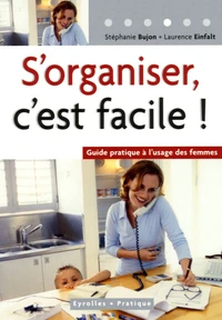 S'organiser, c'est facile !