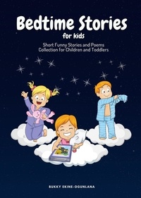  Bukky Ekine-Ogunlana - Bedtime Stories for Kids: Short Funny Stories and poems Collection for Children and Toddlers.