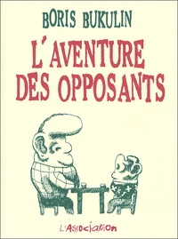 L'aventure des opposants