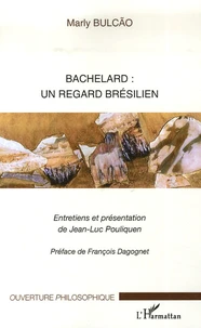 Bachelard : Un regard brésilien
