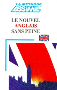 Le Nouvel Anglais Sans Peine. Nouvelle Edition