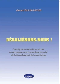 Désaliénons-nous !
