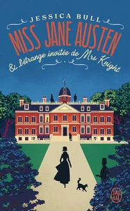 Miss Jane Austen & l'étrange invitée de Mrs Knight