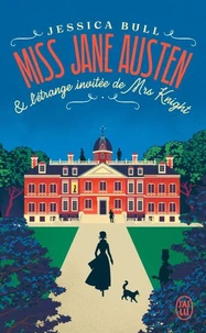 Miss Jane Austen & l'étrange invitée de Mrs Knight