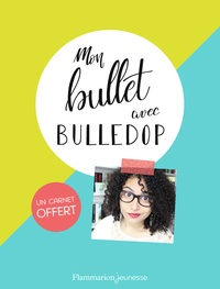  Bulledop - Mon bullet avec Bulledop - Avec un carnet vierge.