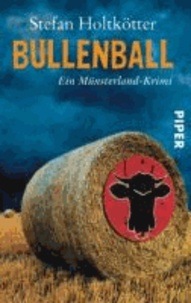 Bullenball - Ein Münsterland-Krimi.