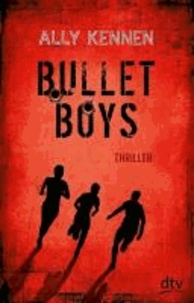 Bullet Boys.