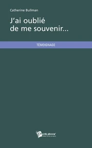 J'ai oublié de me souvenir...