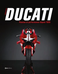 Ducati - Passion et performances depuis 1926