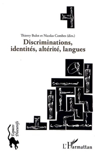 Discriminations, identités, altérité, langues