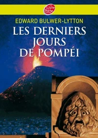 Les derniers jours de Pompéi - Texte abrégé