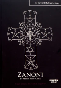 Zanoni, le maître Rose-Croix