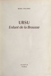 Buna Valamu et Pierre Joubert - Ursu - Enfant de la brousse.