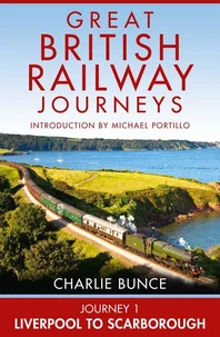 Journey 1: Liverpool to Scarborough