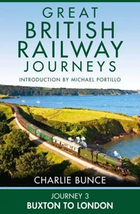 Journey 3: Buxton to London