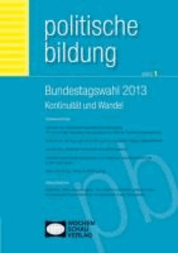 Bundestagswahl - Politische Bildung 1/2013.