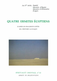 Quatre Ermites Egyptiens. D'Apres Les Fragments Coptes De L'Histoire Lausiaque