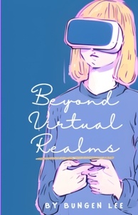  Bungen Lee - Beyond Virtual Realms.