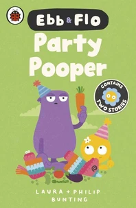 Ebb and Flo: Party Pooper and Cool Beans