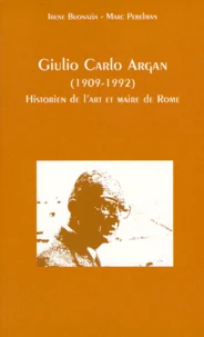 Giulio Carlo Argan (1909-1992). Historien De L'Art Et Maire De Rome