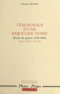 Témoignage d'une babouche noire (école de guerre 1954-1966)