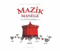 Mazik Manège et les 8 zoziaux