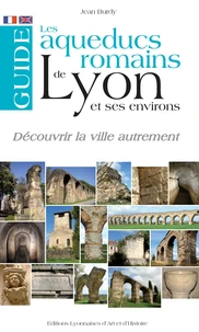 Les aqueducs romains de Lyon et ses environs