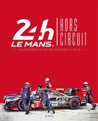 24h le Mans / Hors circuit